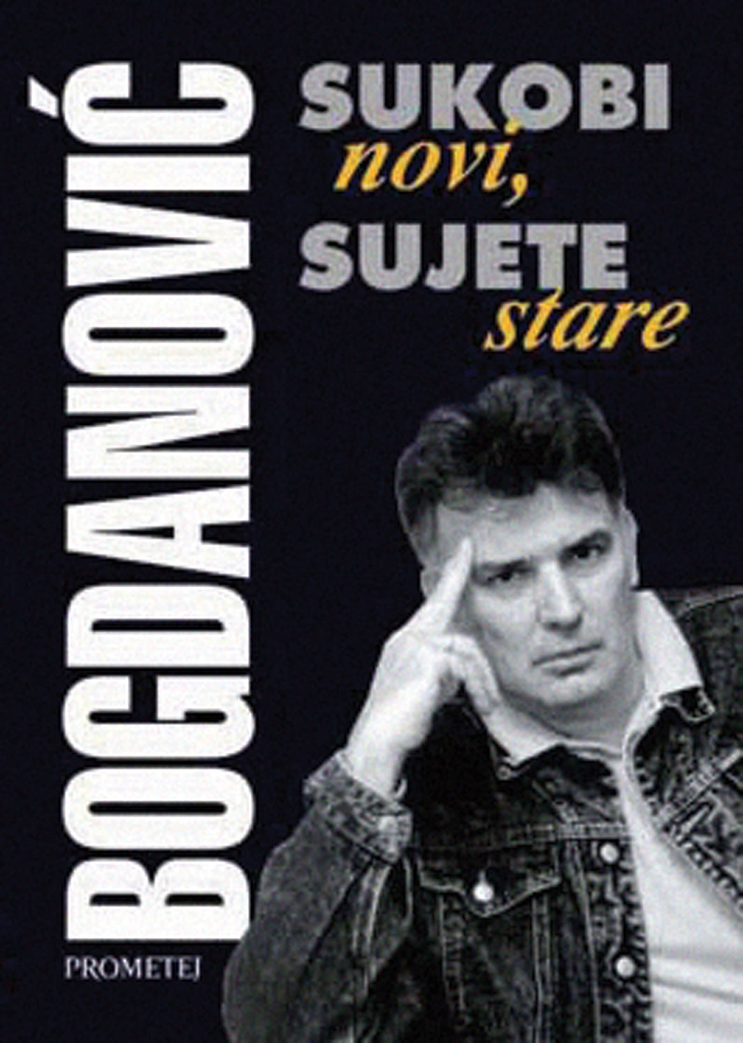Сујете нове, сукоби стари